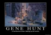 GENE HUNT In Camberwick Green. Beating up the nonces. DIYDESPAIR.COM