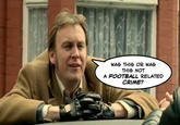 WAS THIS OR WAS THIS NOT A FOOTBALL RELATED CRIMEP
