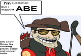 I'm australian but i support lets show those te:a drinking pikers some real soccer mate
