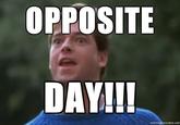 OPPOSITE DAY!I! momogenerator.net