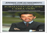 JEREMIAS JOSÉ DO NASCIMENTO em depoimento a GIVANILDO SILVEIRA FORMANDO EQUIPES CABRA ÔMIS Lições de quem vive trabaiano umas cinquentas horas! DestSele