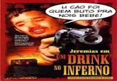 CAO FOI QUEM BUTÓ PRA NOIS BEBE! Jeremias erm DRINK INFERNO FOTOCOMEDIA.Con RICHARD