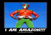AM AMAZON! It's Skyrider, Saban.