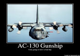 569 AC-130 Gunship Your going to have a bad day Created on ebamsworld.com