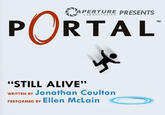 A APERTURE PRESENTS 0 PRTAL "STILL ALIVE" WRITTEN BY Jonathan Coulton PERFORMED BY Ellen McLain