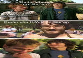Dude_you_have_no_quran.jpg my Qur'an? Dude, you HAVE no Quran