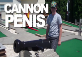 CANNON PENIS SmoshPit com