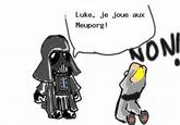Luke. je joue aux Meuporg! NI