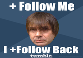 +Follow Me l +Follow Back tumblr