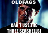 OLDFAGS CANT USE THREE SEASHELLS!