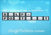 You have 3 seconds to solve this: POTT SellPotato.com