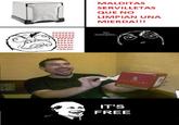 MALDITAS SERVILLETAS QUE NO LIMPIAN UNA MIERDA!!! Un momento... IT'S FREE
