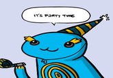 IT'S PaRTY TME