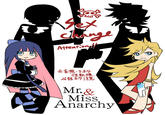 Attenton!! 性転換 么辦タ缝. Mr.& Miss Anarchy
