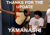 THANKS FOR THE UPDATE YAMANASH