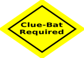 Clue-Bat Required