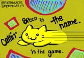 INTERGALACTIC eeo s the game