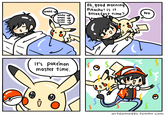 0h,900d morning Pikachy! Is it breakfast time? wake No wake vp wake v wake vp (l It's pokeman master time artdamages.umbir.com