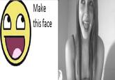 Make Δ ) this face