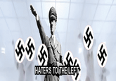 HATERS TO THEILEFT