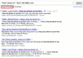 "drop phone on * face" site.twitter.com × Search About 25,700 results 0.24 seconds) Advanced search Twitter / Lauryn Kahn l drop my phone on my face-a-2 visits . Jun 11 I drop my phone on my face a lot. Like, way more than seems reasonable twitter.com/YouDonKnowMe/status/66917419855265793 - Cached Twitter / Mariah alwa hon i always drop my phone on my face while im texting:. i always drop my phone on my face while im texting (9:51 PM May 10th via txt twitter.com/muh_rye_uh/status/68176266049765376 - Cached They call me Random (RandomBut) on Twitter #MoodKiller When you're texting while laying down & you drop your phone on your face 3:36 AM May 12th via Twitter for iPhone . twitter.com/randombut Cached shiro (Zombienoms Witter New Angry Birds downloaded:) Time to play until I fall asleep and drop the phone on my face.. 1:32 AM Mar 23rd via web .. twitter.com/zombie_noms - Cached Twitter/Lani Driver i always drop my phone on i always drop my phone on my face when i lie down and text L. i always drop my phone on my face when i lie down and text L 12:36 PM Feb 11th via web.. twitter.com/Laundri97/status/36161737766088704 - Cached