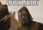 GREAT JOB,JOFFRE