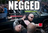 NEGGED