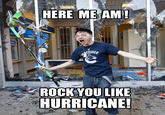 OUVER ROCKYOU LIKE HURRICANE
