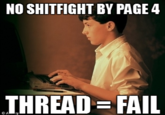 NO SHITFIGHT BY PAGE 4 THREAD FAIL