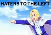 HATERS TO THE LEFT