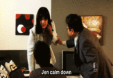 iI 021 Jen calm down