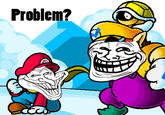 Problem?