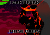 CAN BREAK THESE CUF