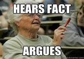 HEARS FACT ARGUES ckmeme.com