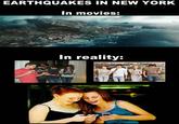 EARTHQUAKES IN NEW YORK n moviesi In reality: