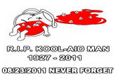 Rol.Po OOL AID MAN 1927o2011 0823/2011 NEVER FORGET