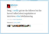 tumblr_lrszh8xF9c1qa85vno1_500.png @Qwikster Jason Castillo Dang @netflix got me the follower but the haven't talked about negotiation or interviews #that'sSoEm bracing hours ago via Twitter for BlackBerrye Retweeted by Jonny Mal24