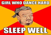GIRL WHO DANCE HARD SLEEP WELL