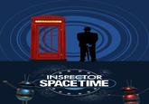 INSPECTOR SPACETIME