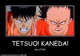 TETSUO! KANEDA! Akira FTW! i0ANH HSCHEEZBURGER.COM