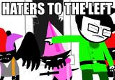 HATERS TOTHELEFT
