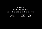 43b6f805bc524b8212cc0c64635af8d8.gif This YTMND is dedicated to