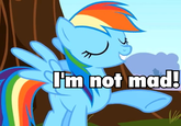 Im not mad!