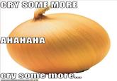 CRY SOME MORE AHAHAHA ery some