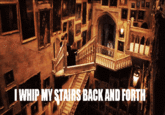 IWHIP MYSTAIRS BACK AND FORTH