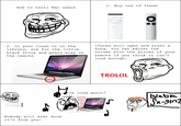 1. Buy one of these How to troll Mac users 2. In your class or in the library, aim for the little black strip and press play on the remote iTunes will open and start a song. You can adjust the volume with the arrows of your remote if you think it isn't loud enough. TROLOL le loud music* blable. Nobody will ever know it's from you!