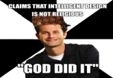CLAIMS THAT INTELLIGENT DESIGN ISNOT RELIG1oUS "GOD DID IT