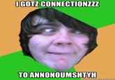 GOTZ CONNECTIONzZz TO ANNONOUMSHTYH emegeigrator.riet