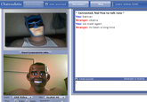 Chatroulette Find StrangerAuto reconnect Disconnect Blog Users online: 1040 *Connected, feel free to talk now* You: batman Stranger: obama You: we meet agair Stranger: its been a long time Report inappropriate video Chat sounds Stranger is typing Cam: USB Yideo Mic: Realtek HD ▼ Rc Video Audio Speaker: