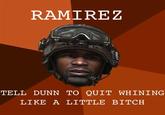 RAMIREZ TELL DUNN TO QUIT WHINING LIKE A LITTLE BITCH